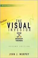 The Visual Investor How to John J. Murphy