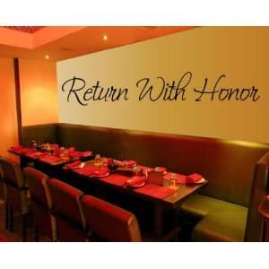  Return with Honor Religious Inspirational Vinyl Wall Decal 