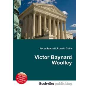  Victor Baynard Woolley Ronald Cohn Jesse Russell Books