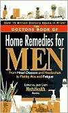 The Doctors Book of Home Remedies for Men From Heart Disease and 