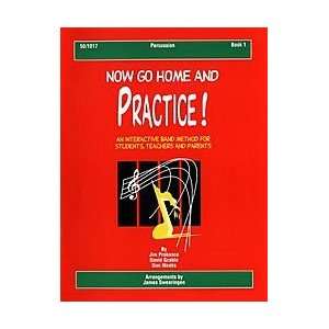    Now Go Home And Practice Book 1 Percussion: Musical Instruments