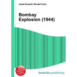  Bombay Explosion (1944) Ronald Cohn Jesse Russell Books