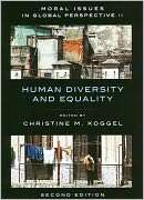 Moral Issues in Global Perspective Human Diversity and Equality, Vol 