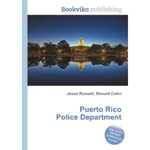    Puerto Rico Police Department Ronald Cohn Jesse Russell Books