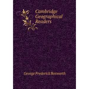  Cambridge Geographical Readers George Frederick Bosworth Books