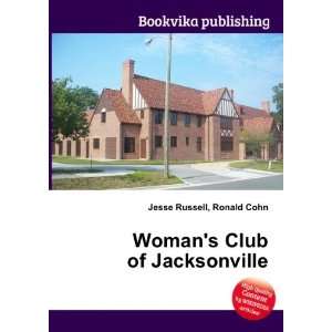    Womans Club of Jacksonville Ronald Cohn Jesse Russell Books