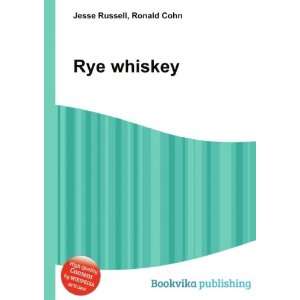  Rye whiskey Ronald Cohn Jesse Russell Books