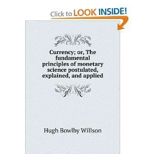   science postulated, explained, and applied Hugh Bowlby Willson Books