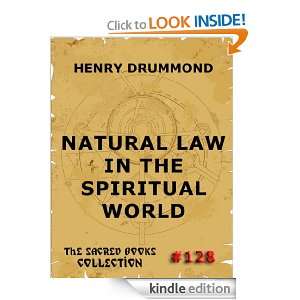 Natural Law In The Spiritual World (Annotated Extended Edition) Henry 