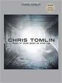 Chris Tomlin   And If Our God Chris Tomlin