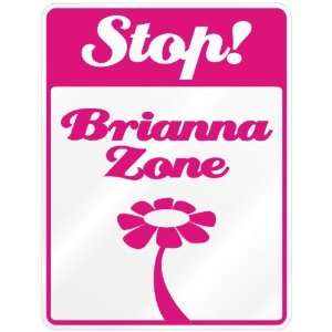  New  Stop  Brianna Zone  Parking Sign Name Kitchen 