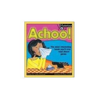  Achoo: The Most Interesting Book Youll Ever Read About 