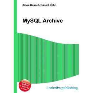  MySQL Archive Ronald Cohn Jesse Russell Books
