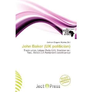  John Baker (UK politician) (9786200867872) Carleton 