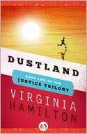 Dustland The Justice Cycle Virginia Hamilton