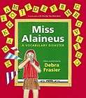 Miss Alaineus A Vocabulary Disaster by Debra Frasier (2000, Hardcover 