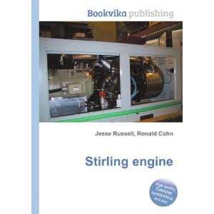 Stirling engine: Ronald Cohn Jesse Russell:  Books