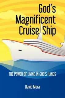   Gods Magnificent Cruise Ship by David Mora 