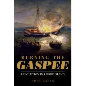  Burning the Gaspee: Revolution in Rhode Island [Paperback 