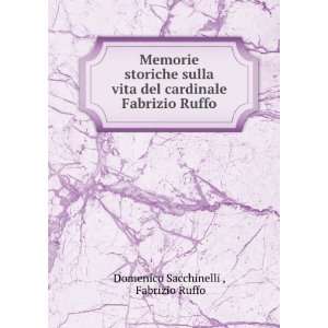   cardinale Fabrizio Ruffo: Fabrizio Ruffo Domenico Sacchinelli : Books