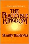 The Peaceable Kingdom A Primer in Christian Ethics, (0268015546 