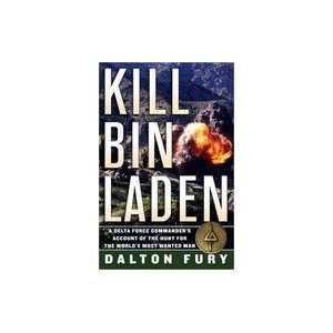  Kill Bin Laden::Delta Force Commanders Account of the 