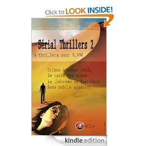 Sérial thriller 2 (French Edition) Christine Antheaume, Arnaud Papin 