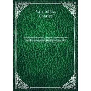   dans les mers glaciales, guerres et bat. 1 Charles Van Tenac Books
