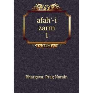  afah i zarrn. 1: Prag Narain Bhargava: Books