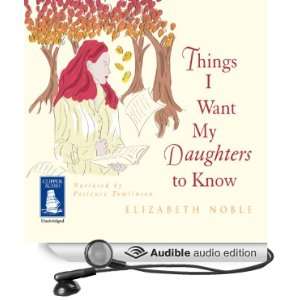 Things I Want My Daughters to Know (Audible Audio Edition 