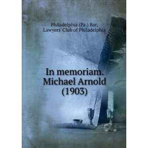   ) Lawyers Club of Philadelphia Philadelphia (Pa.) Bar Books