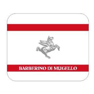  Italy Region   Tuscany, Barberino di Mugello Mouse Pad 