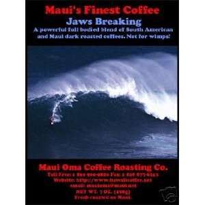 Hawaii Maui Oma Coffee Jaws Breaking Roasted on Maui  