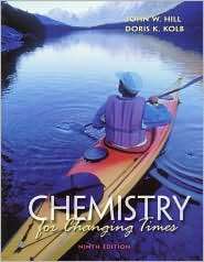 Chemistry for Changing Times, (0130874892), John Hill, Textbooks 