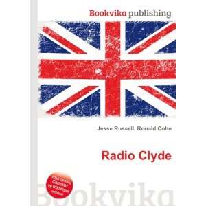  Radio Clyde: Ronald Cohn Jesse Russell: Books