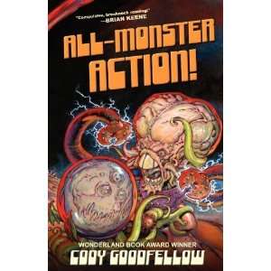  All Monster Action [Paperback] Cody Goodfellow Books