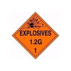  DOT Placards EXPLOSIVES 1.2G (W/GRAPHIC) 10 3/4 x 10 3/4 