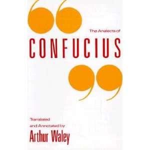    The Analects of Confucius [Paperback] Arthur Waley (Author) Books