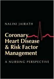 Coronary Heart Disease and Risk Factor Management: A Nursing 