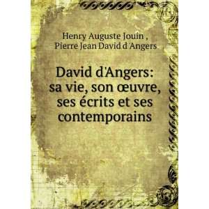   contemporains Pierre Jean David d Angers Henry Auguste Jouin  Books