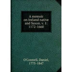   native and Saxon. v. 1 1172 1660 Daniel, 1775 1847 OConnell Books