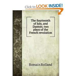   and Danton; two plays of the French revolution Romain Rolland Books