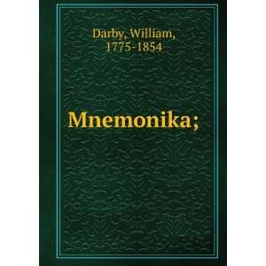  Mnemonika;: William, 1775 1854 Darby: Books