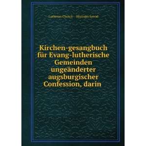   Confession, darin . Lutheran Church   Missouri Synod Books