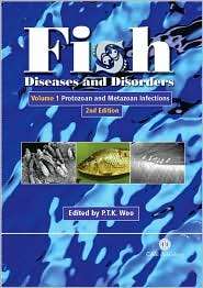 Fish Diseases and Disorders Volume 1 Protozoan and Metazoan 