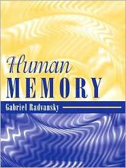 Human Memory, (0205457606), Gabriel A. Radvansky, Textbooks   Barnes 
