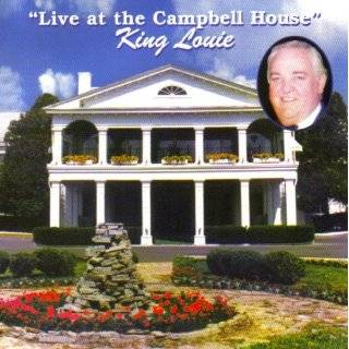 Live At The Campbell House (Lexington, Kentucky) by King Louie and 