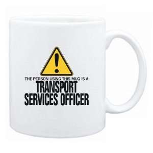   Mug Is A Transport Services Officer  Mug Occupations