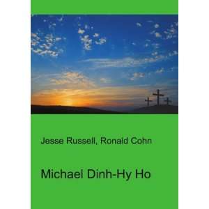  Michael Dinh Hy Ho: Ronald Cohn Jesse Russell: Books