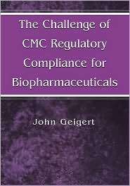 The Challenge Of Cmc Regulatory Compliance For Biopharmaceuticals 